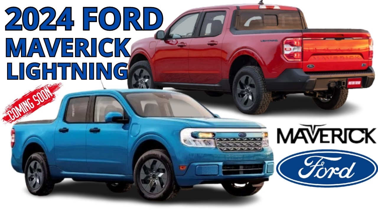 2024 Ford Maverick Lightning Ford Maverick Hybrid Redesign Review 